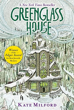 Milford, Kate. Greenglass House - A Greenglass House Story, Book 1, A National Book Award Nominee. HarperCollins Publishers Inc, 2016.
