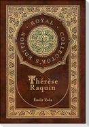 Thérèse Raquin (Royal Collector's Edition) (Case Laminate Hardcover with Jacket)