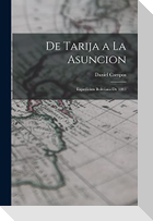 De Tarija a La Asuncion: Expedicion Boliviana De 1883