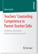 Teachers¿ Counseling Competence in Parent-Teacher Talks