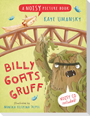 Billy Goats Gruff: A Noisy Picture Book [With CD (Audio)]