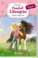 Ponyhof Liliengrün Royal 2 - Paula und Prinz