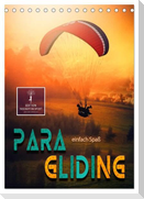 Paragliding - einfach Spaß (Tischkalender 2024 DIN A5 hoch), CALVENDO Monatskalender