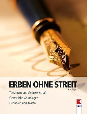 Davis, Patricia. Erben ohne Streit - Testament und Verlassenschaft. Gesetzliche Grundlagen. Gebühren und Kosten.. VKI, 2020.