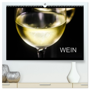 Jäger, Anette/Thomas. Wein (hochwertiger Premium Wandkalender 2024 DIN A2 quer), Kunstdruck in Hochglanz - Fotografien rund um das Thema Wein. Calvendo, 2023.