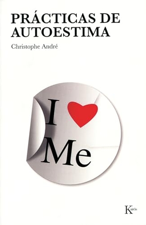 André, Christophe. Prácticas de Autoestima. Editorial Kairos, 2008.