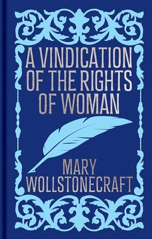 Wollstonecraft, Mary. A Vindication of the Rights of Woman - Gilded Pocket Edition. Arcturus Publishing, 2026.