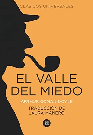 Doyle, Arthur Conan / Fernando Vicente. El valle del miedo. Editorial Bambú, 2014.