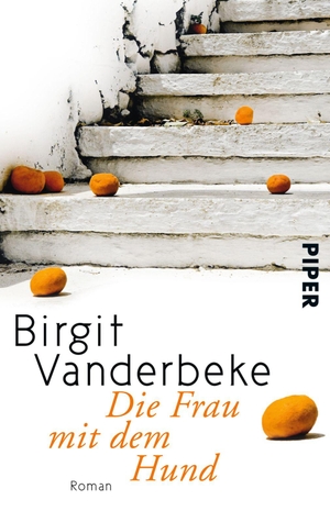 Vanderbeke, Birgit. Die Frau mit dem Hund. Piper Verlag GmbH, 2014.