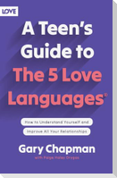 Teen's Guide to the 5 Love Languages