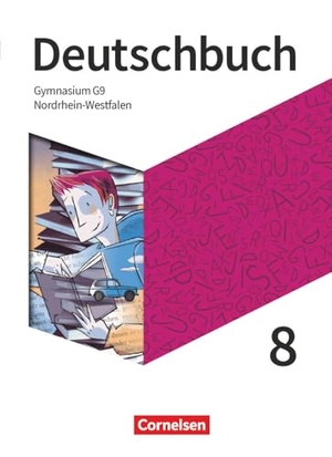 Lippert, Sebastian / Deborah Mohr. Deutschbuch Gymnasium 8. Schuljahr - Nordrhein-Westfalen - Schülerbuch. Cornelsen Verlag GmbH, 2021.