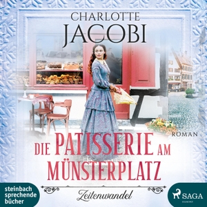Jacobi, Charlotte. Die Patisserie am Münsterplatz - Zeitenwandel. Steinbach Sprechende, 2021.