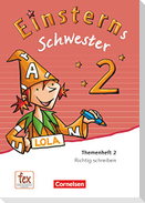 Einsterns Schwester - Sprache und Lesen 2. Schuljahr. Themenheft 2. Leihmaterial