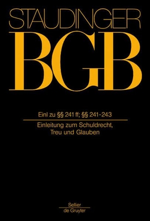 Staudinger, Julius von. Kommentar zum Bürgerlichen Gesetzbuch. §§ 241-243. Walter de Gruyter, 2005.