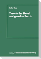 Theorie der Moral und gerechte Praxis