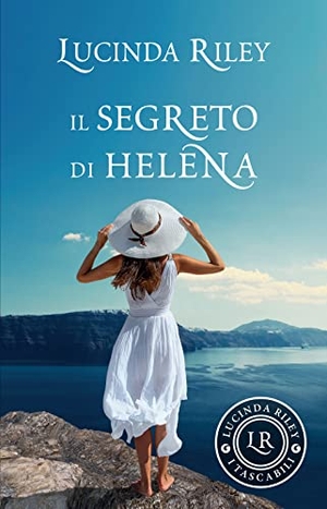 Riley, Lucinda. Il segreto di Helena. Giunti Editore, 2022.