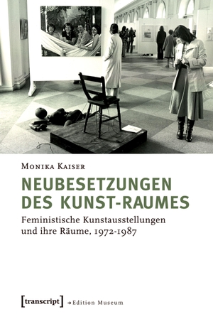 Kaiser, Monika. Neubesetzungen des Kunst-Raumes. transcript Verlag, 2020.