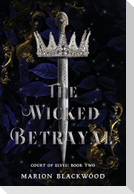 The Wicked Betrayal
