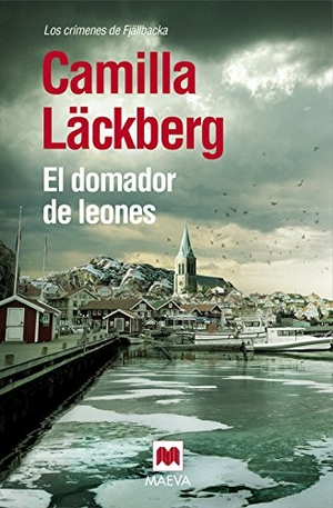 Läckberg, Camilla. El domador de leones. Maeva Ediciones, 2015.
