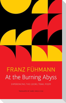 At the Burning Abyss: Experiencing the Georg Trakl Poem