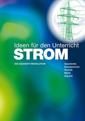 Buchal, Christoph. STROM - Ideen für den Unterricht. MIC GmbH, 2023.