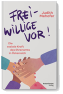 Freiwillige vor!