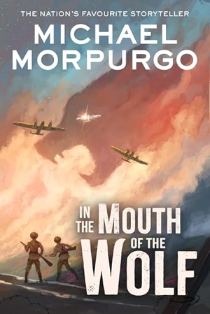 Morpurgo, Michael. In the Mouth of the Wolf. HarperCollins Publishers, 2025.