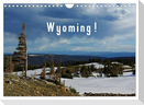 Wyoming! / UK-Version (Wall Calendar 2025 DIN A4 landscape), CALVENDO 12 Month Wall Calendar