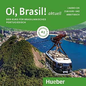 Nagamine Sommer, Nair / Nagamine Weidmann, Odete et al. Oi, Brasil! aktuell A1 - Der Kurs für brasilianisches Portugiesisch. Hueber Verlag GmbH, 2023.