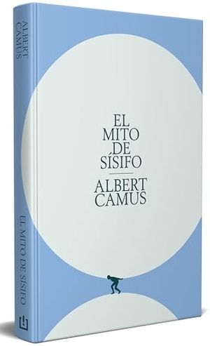 Camus, Albert. El Mito de Sã-Sifo (Ediciã3n Especial) / The Myth of Sisyphus. Prh Grupo Editorial, 2026.