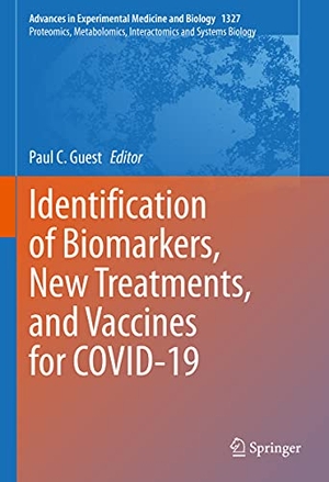 Guest, Paul C. (Hrsg.). Identification of Biomarkers, New Treatments, and Vaccines for COVID-19. Springer International Publishing, 2021.