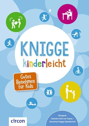 Küntzel, Karolin. Knigge kinderleicht - Gutes Benehmen für Kids. Circon Verlag GmbH, 2026.