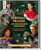 Berühmte Frauen, die Geschichte schrieben. Adventskalenderbuch