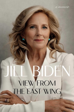 Biden, Jill. View from the East Wing - A Memoir. Simon + Schuster UK, 2026.