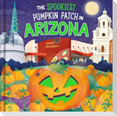 The Spookiest Pumpkin Patch in Arizona