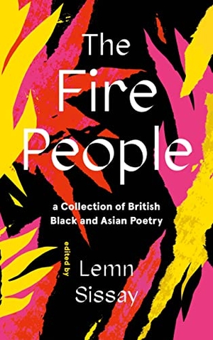 Sissay, Lemn. The Fire People - A Collection of British Black and Asian Poetry. Canongate Books, 2022.