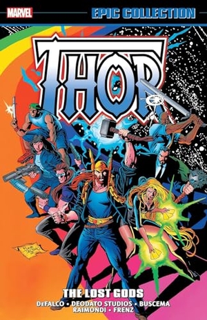 Dematteis, J. M. / Wein, Len et al. Thor Epic Collection: The Lost Gods. Marvel Comics, 2024.
