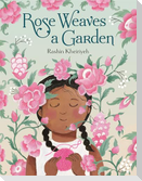 Rose Weaves a Garden