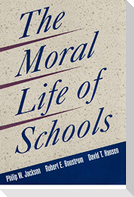 Moral Life of Schools P