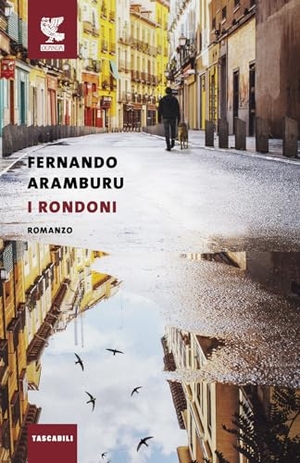 Aramburu, Fernando. I rondoni. Guanda, 2023.