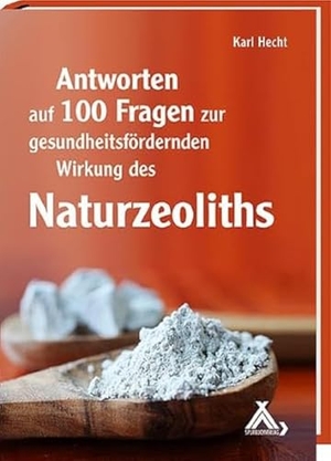 Hecht, Karl. Antworten auf 100 Fragen zur gesundheitsfördernden Wirkung des Naturzeoliths. Spurbuch Verlag, 2015.
