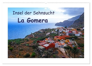 Hampe, Gabi. Insel der Sehnsucht - La Gomera (Wandkalender 2024 DIN A2 quer), CALVENDO Monatskalender - La Gomera, die Insel der Vielfalt, Schönheit und Natur.. Calvendo, 2023.