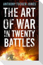 The Art of War in Twenty Battles