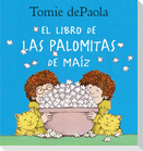 Libro de Las Palomitas de Maiz