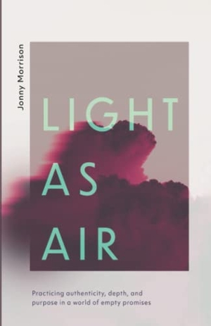 Morrison, Jonny. Light as Air. Cascade Books, 2022.