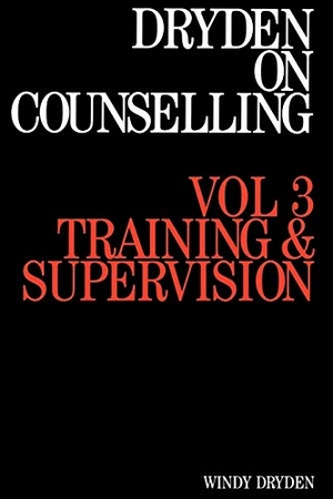 Dryden. Dryden on Counselling V 3. John Wiley & Sons, 1991.