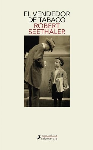 Seethaler, Robert. El vendedor de tabaco. Publicaciones y Ediciones Salamandra S.A., 2018.