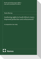 Conferring rights to South Africa's rivers: Improved protection and enforcement?