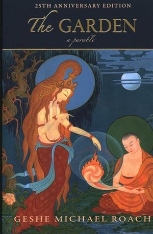 Roach, Geshe Michael. The Garden - A Parable. Diamond Cutter Press, 2024.