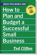 How to Plan and Budget a Successful Small Business